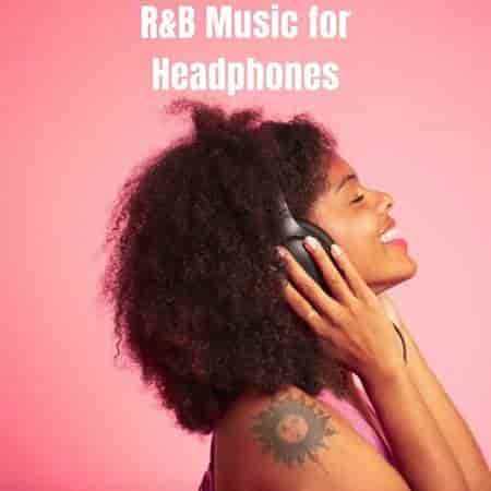 R&B Music for Headphones (2023) скачать торрент
