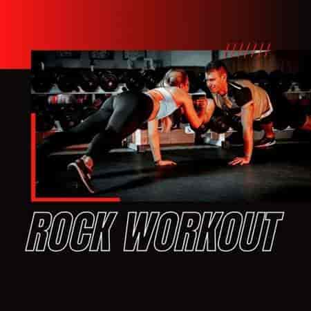 Rock Workout - 2023 (2023) скачать торрент