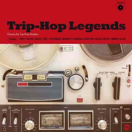 Trip Hop Legends: Classics by Trip-Hop Masters (2023) скачать торрент