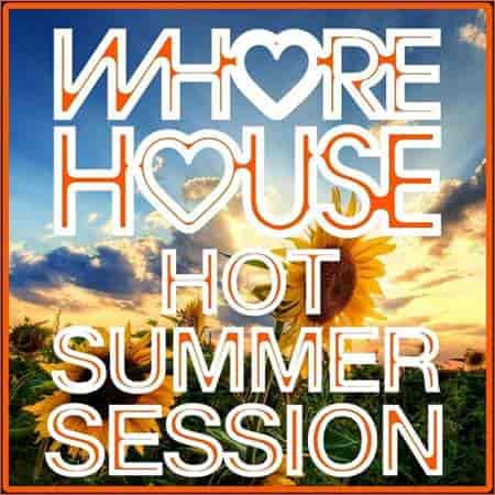Whore House Hot Summer Session (2023) скачать торрент