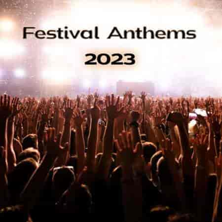 Festival Anthems 2023 (2023) скачать торрент