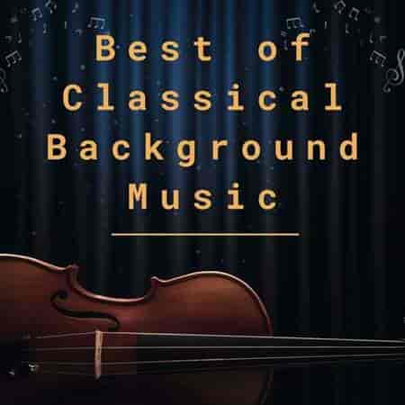 Best of Classical Background Music