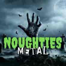 Noughties Metal