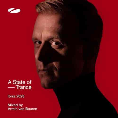 A State Of Trance, Ibiza 2023 (Mixed by Armin van Buuren) (2023) скачать торрент