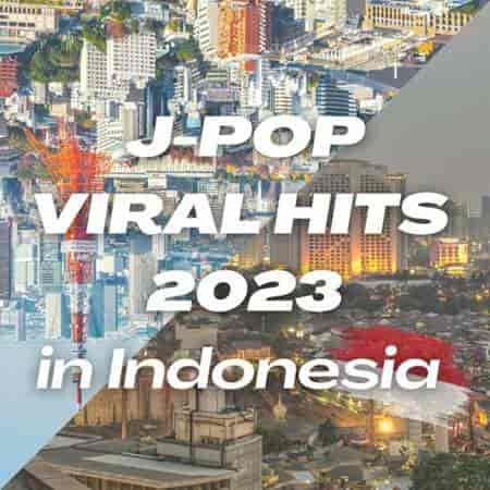 J-POP Viral Hits 2023 in Indonesia (2023) скачать торрент