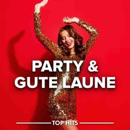 Party & Gute Laune Hits (2023) скачать торрент