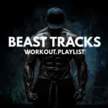 Beast Tracks - Workout Playlist (2023) скачать торрент