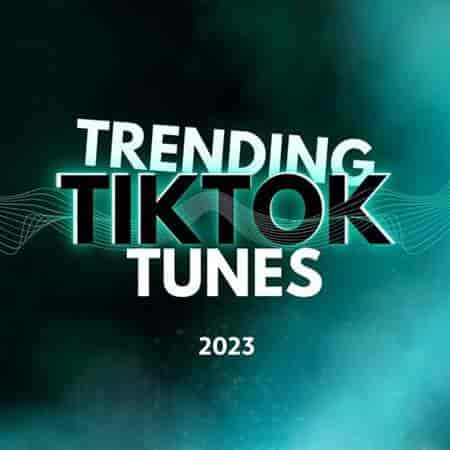 Trending TikTok Tunes - 2023 (2023) скачать торрент
