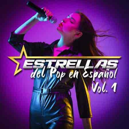 Estrellas Del Pop En Español Vol. 1 (2023) скачать через торрент