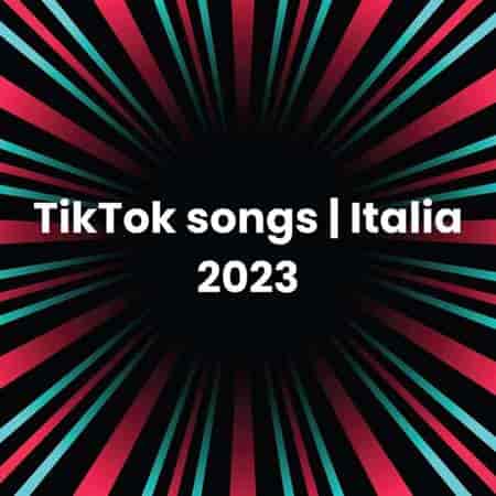 TikTok songs | Italia 2023 (2023) скачать через торрент