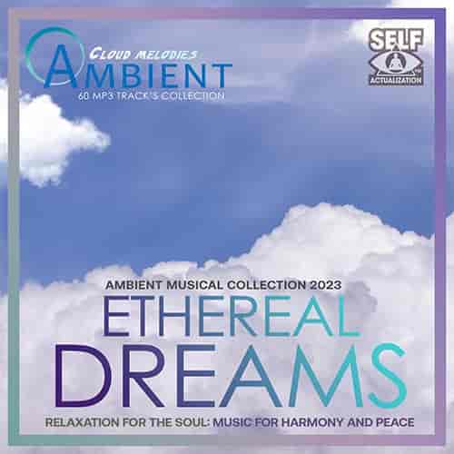 Ambient Ethereal Dreams (2023) скачать через торрент