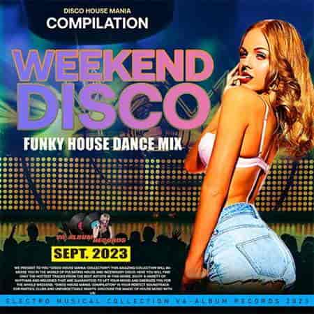 Weekend Disco: Funky House Mix (2023) скачать торрент