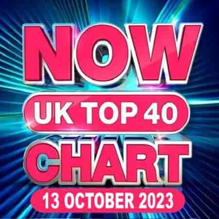 NOW UK Top 40 Chart [13.10] 2023