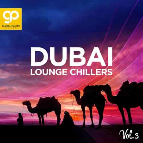 Dubai Lounge Chillers, Vol. 3