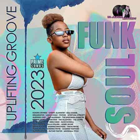 Funk &amp; Soul: Uplifting Groove