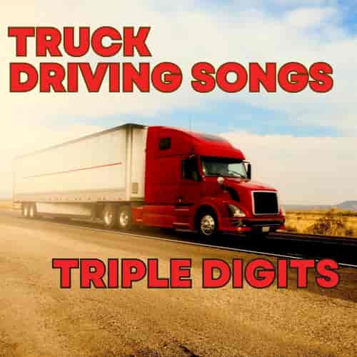 Truck Driving Songs Triple Digits (2023) скачать через торрент