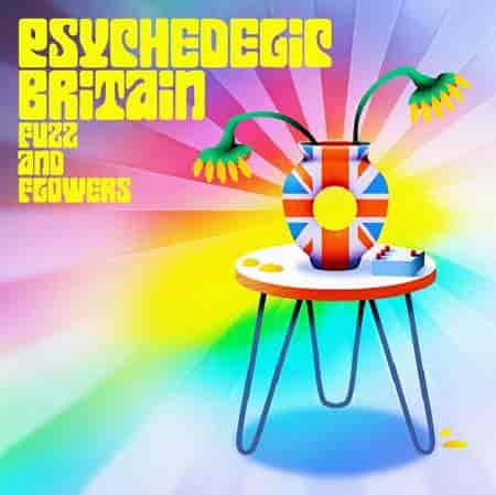 Psychedelic Britain: Flowers and Fuzz (2023) скачать через торрент