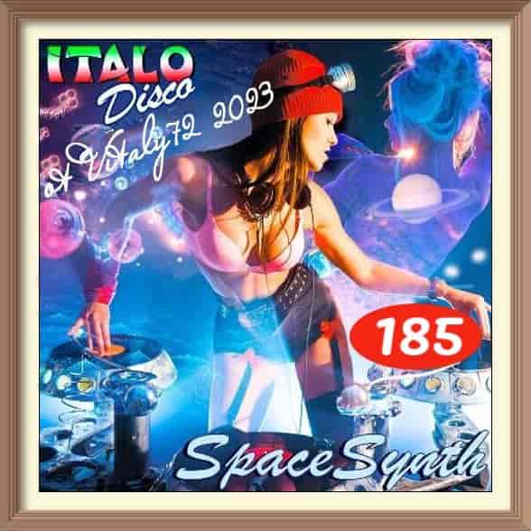 Italo Disco & SpaceSynth [185] (2023) скачать торрент