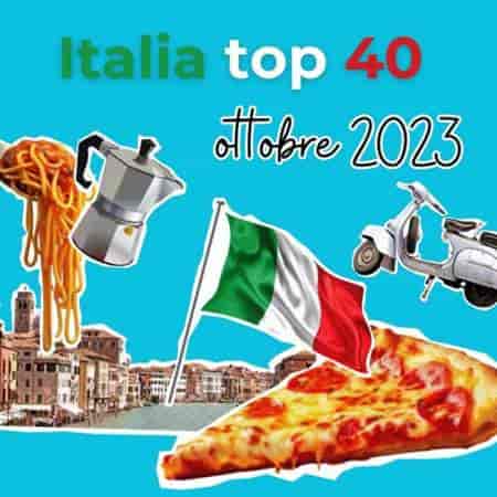 Italia top 40 - Ottobre (2023) скачать торрент
