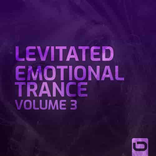 Levitated - Emotional Trance Vol. 3 (2023) скачать торрент