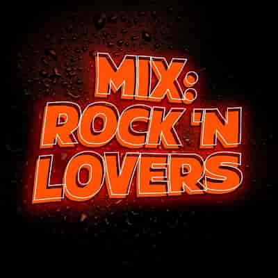 Mix: Rock 'N Lovers (2023) скачать торрент