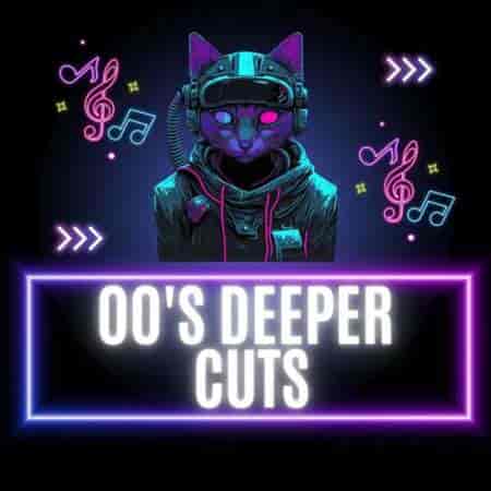 00's Deeper Cuts