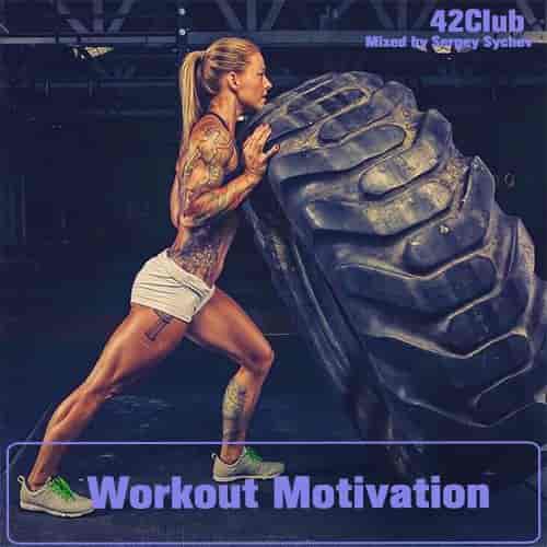 Workout Motivation 2018 2023 Mixed by Sergey Sychev (2023) скачать торрент