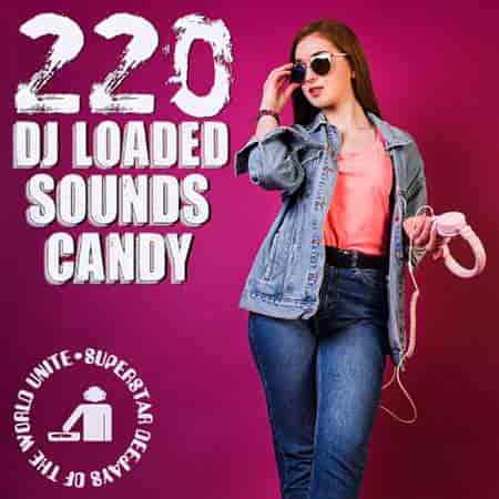 220 DJ Loaded - Candy Sounds