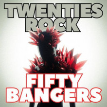 Twenties Rock Fifty Bangers