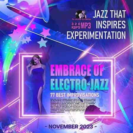 Embrace Of Electro Jazz