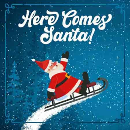 Here Comes Santa: Christmas Hits