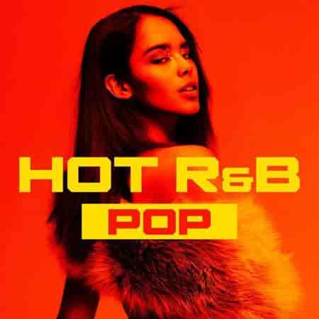 Hot R&amp;B Pop
