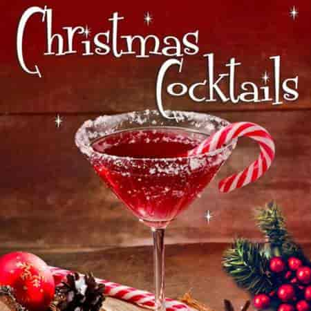 Christmas Cocktails: Smooth Jazz Hits (2023) скачать через торрент