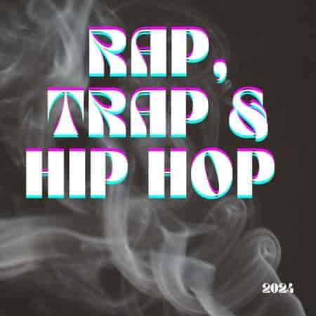 Rap, Trap &amp; Hip Hop - 2024