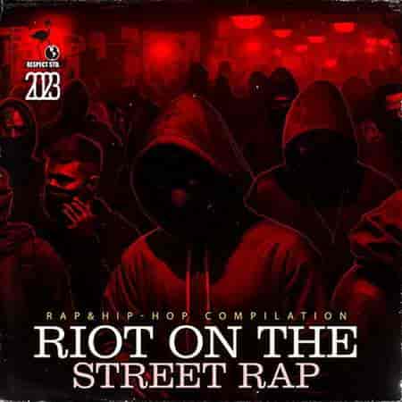 Riot On The Street Rap (2023) скачать торрент