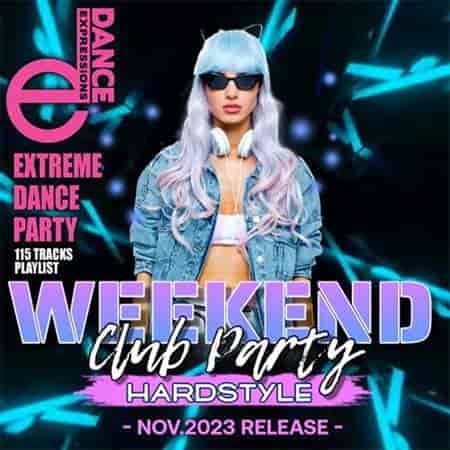 Weekend Extreme Dance Party