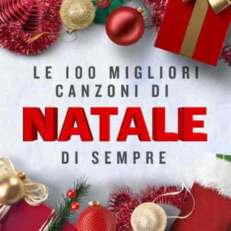 Le 100 Migliori Canzoni Di Natale Di Sempre (2023) скачать торрент