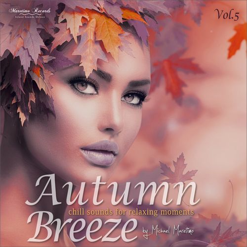 Autumn Breeze, Vol. 5 [Chill Sounds for Relaxing Moments] (2021) скачать торрент