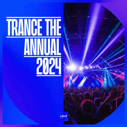 Trance The Annual 2024 (2023) скачать торрент
