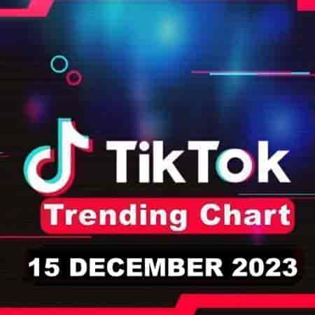 TikTok Trending Top 50 Singles Chart [15.12] 2023