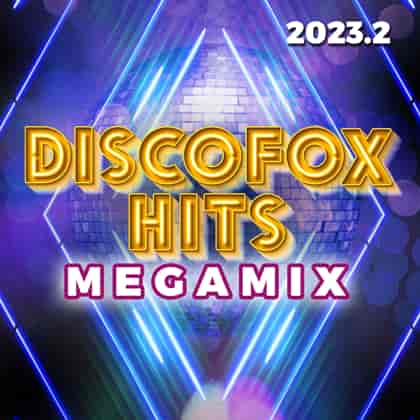 Discofox Hits Megamix [02] (2023) скачать торрент