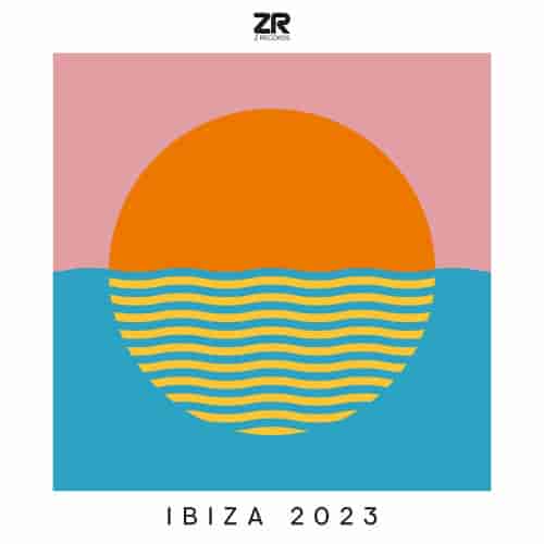 Z Records presents Ibiza 2023 (2023) скачать торрент