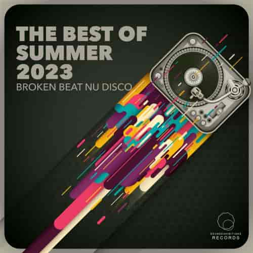 Broken Beat & Nu Disco The Best Of Summer 2023 (2023) скачать торрент