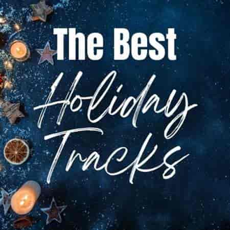 The Best Holiday Tracks (2023) скачать торрент