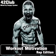 Workout Motivation (Rap Edition) Mixed by Sergey Sychev