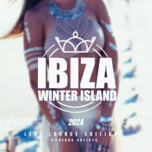Ibiza Winter Island 2024 (The Lounge Edition) (2024) скачать через торрент