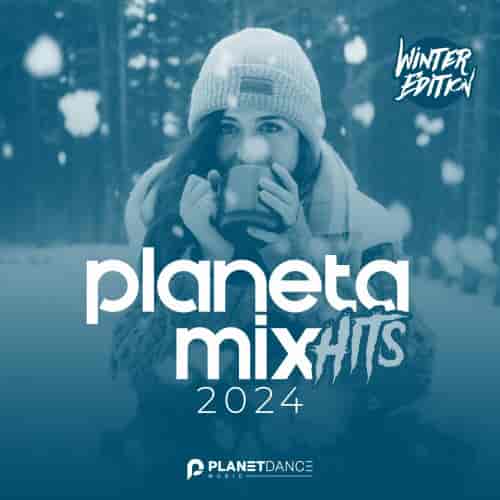 Planeta Mix Hits 2024: Winter Edition (2024) скачать через торрент