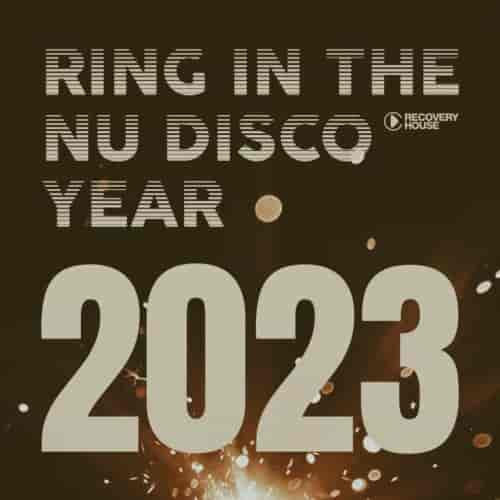 Ring in the Nu Disco Year 2023 (2023) скачать через торрент