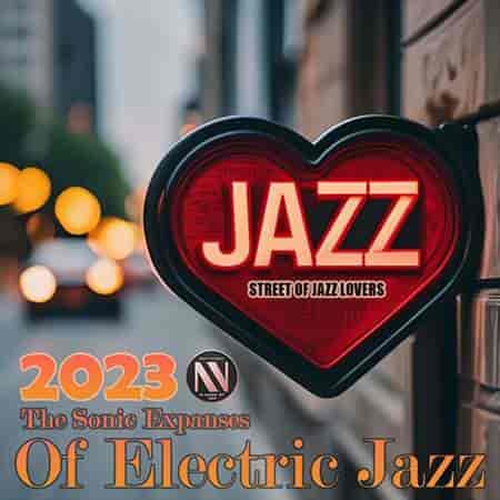 The Sounds Expanses Of Electric Jazz (2023) скачать торрент