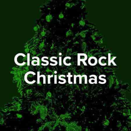 Rockin' Around The Christmas Tree: Classic Rock Christmas (2023) скачать торрент